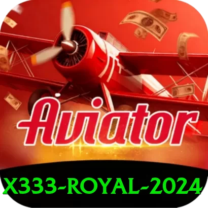 x333 Royal 2024 - go